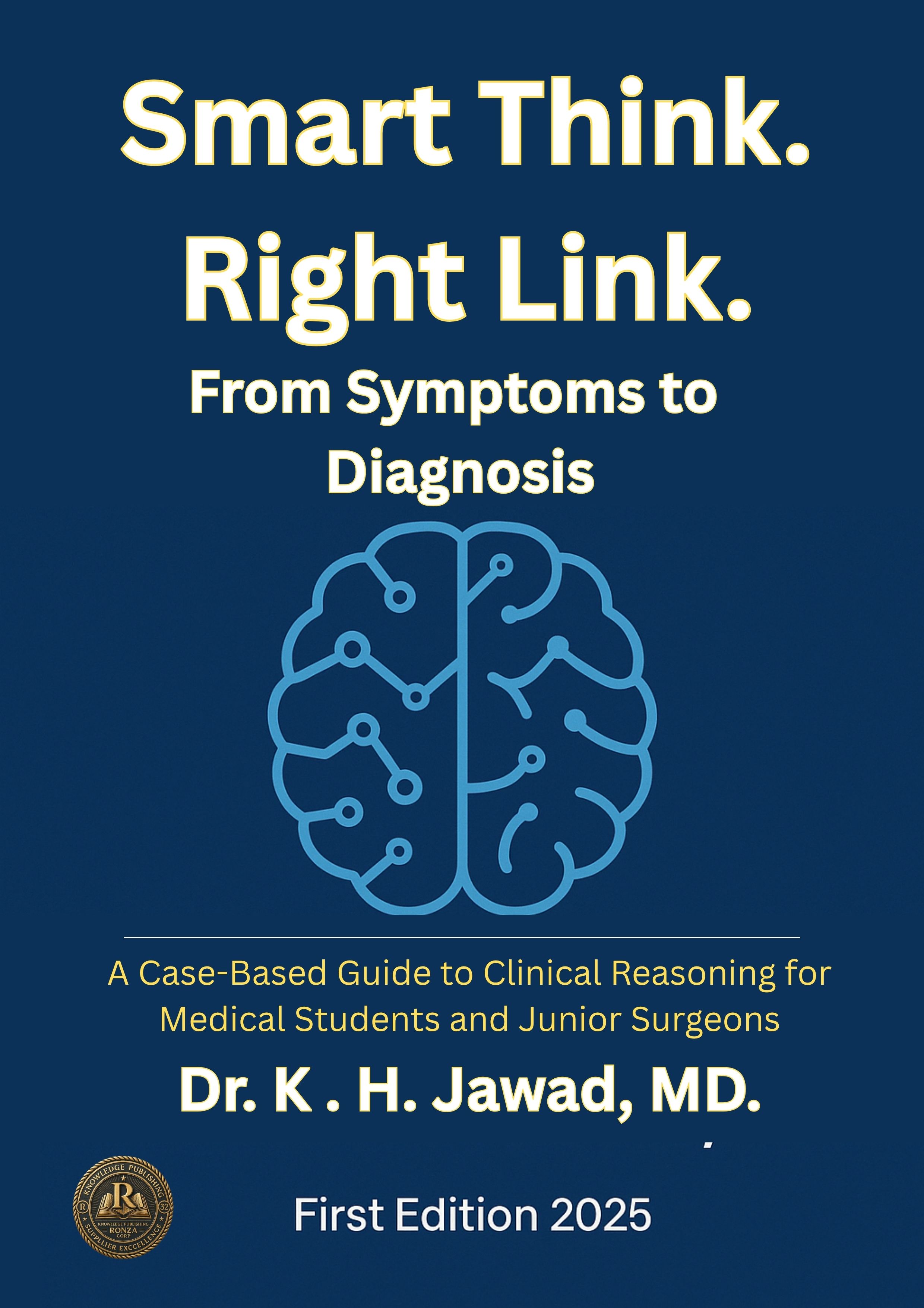 A Case-Based Guide to Clinical Reasoning for Medical Students and Junior Surgeons